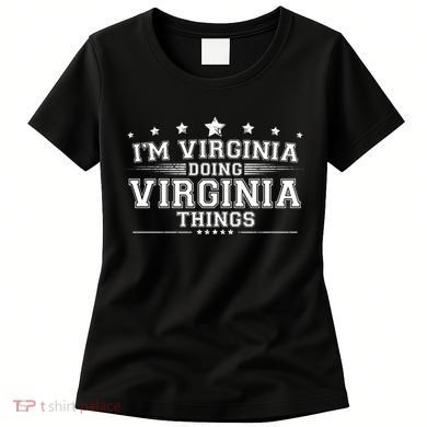 Im Virginia Doing Virginia Things Women's T-Shirt