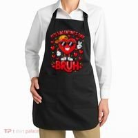 It's Valentines Day Bruh Funny Cute Apron thumb 2