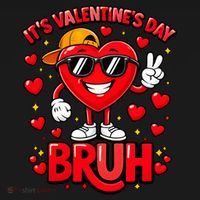 It's Valentines Day Bruh Funny Cute Button thumb 1