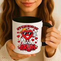 It's Valentines Day Bruh Funny Cute Coffee Mug thumb 3