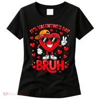 It's Valentines Day Bruh Funny Cute Women's T-Shirt thumb 0