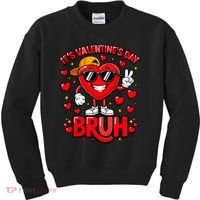 It's Valentines Day Bruh Funny Cute Kids Sweatshirt thumb 0