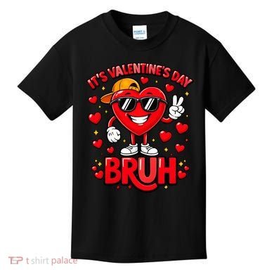 It's Valentines Day Bruh Funny Cute Kids T-Shirt