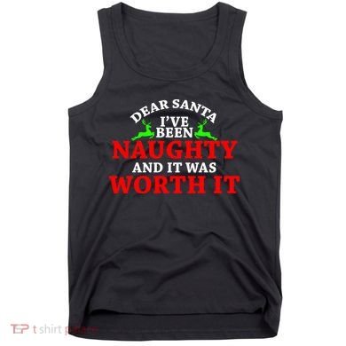 I've Been Naughty And It Worth it Tank Top
