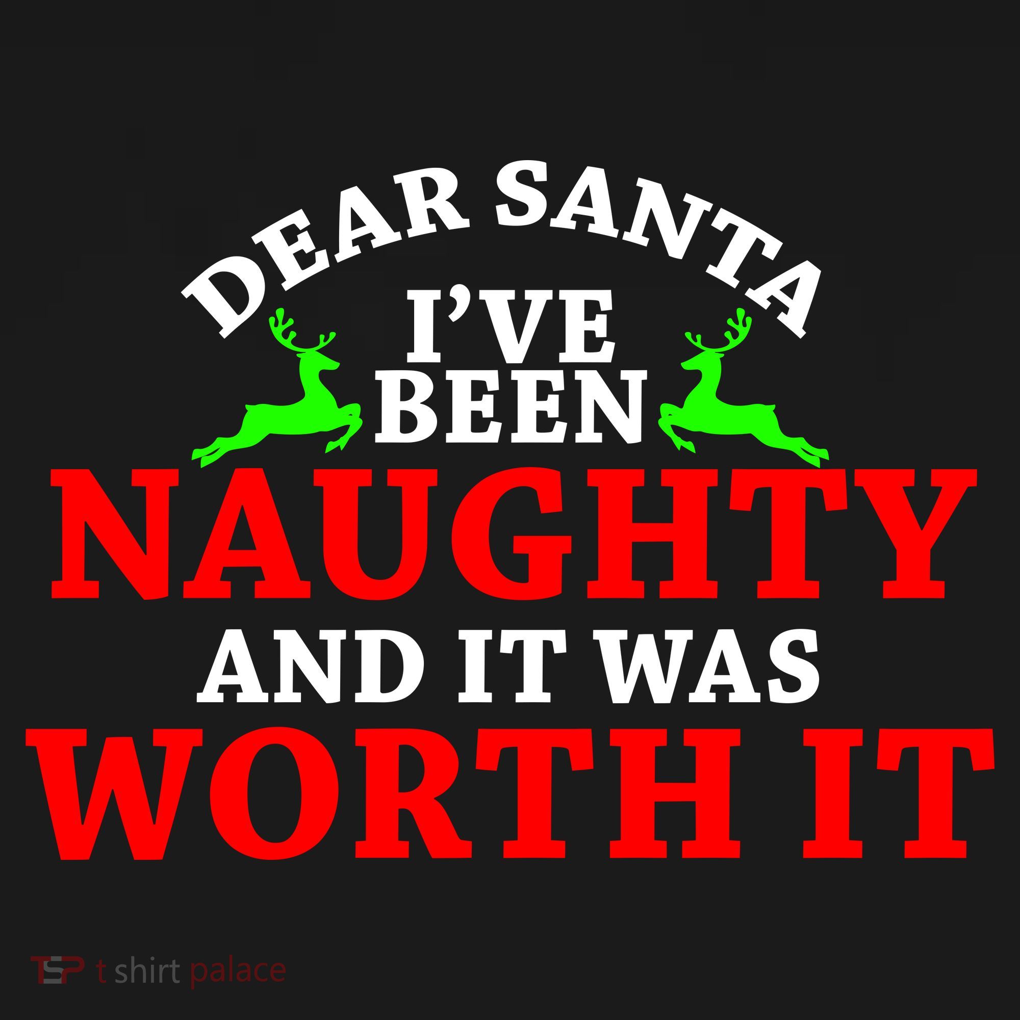 I've Been Naughty And It Worth it Toddler T-Shirt
