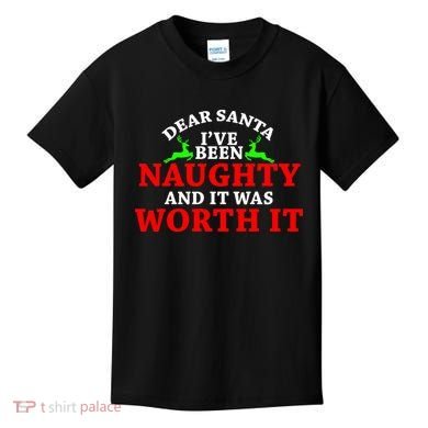 I've Been Naughty And It Worth it Kids T-Shirt
