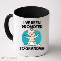 I've Been Promoted To Grandma Coffee Mug thumb 0