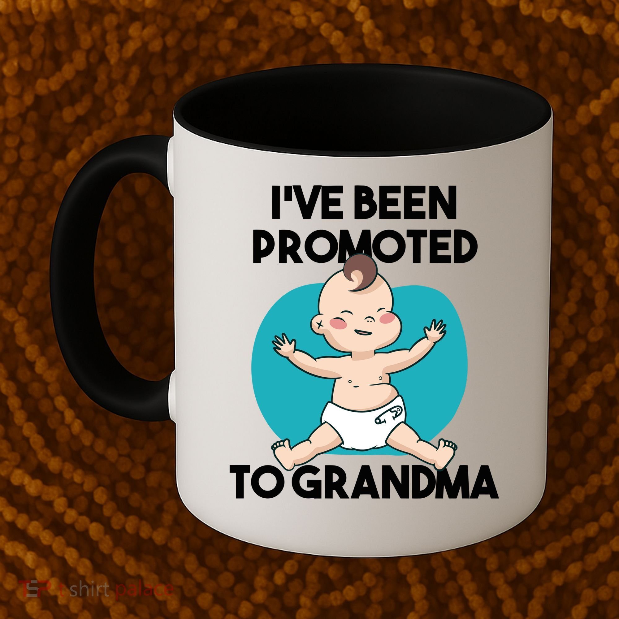 I've Been Promoted To Grandma Coffee Mug