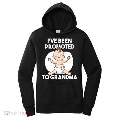 I've Been Promoted To Grandma Women's Hoodie