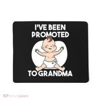 I've Been Promoted To Grandma Mousepad thumb 0