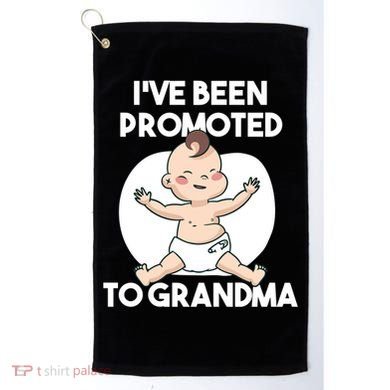I've Been Promoted To Grandma Golf Towel