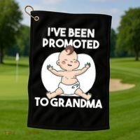 I've Been Promoted To Grandma Golf Towel thumb 1