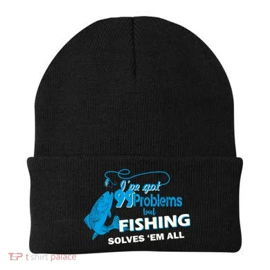 I've Got 99 Problem but Fishing Solves Them All Beanie