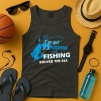 I've Got 99 Problem but Fishing Solves Them All Tank Top thumb 4