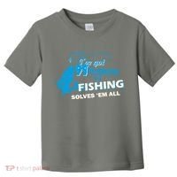 I've Got 99 Problem but Fishing Solves Them All Toddler T-Shirt thumb 0