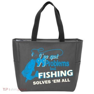 I've Got 99 Problem but Fishing Solves Them All Tote Bag