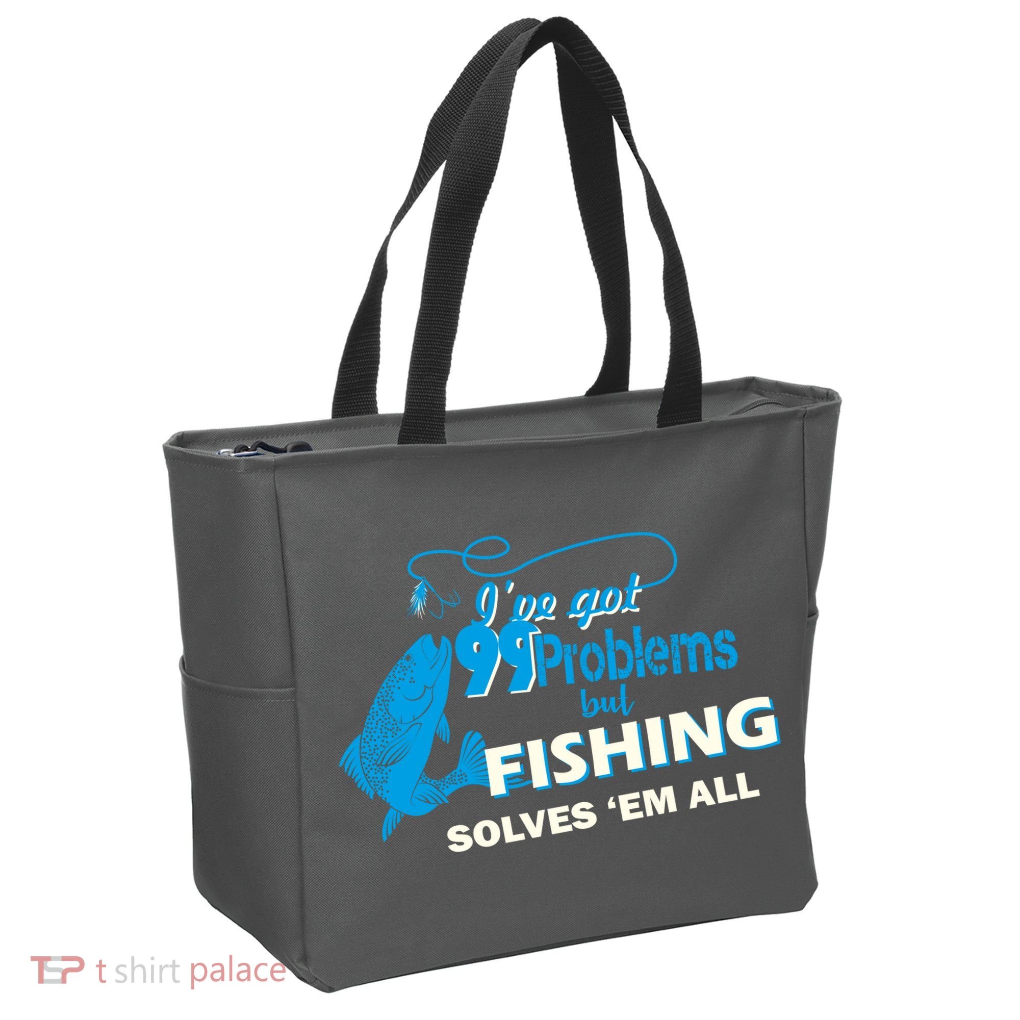 I've Got 99 Problem but Fishing Solves Them All Tote Bag