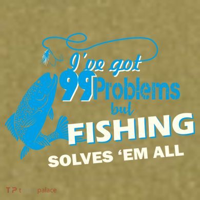 I've Got 99 Problem but Fishing Solves Them All Garment-Dyed Women's Muscle Tee