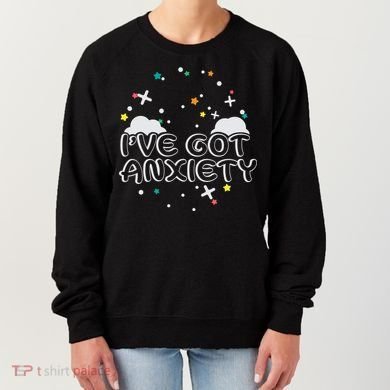 I've Got Anxiety Women's Sweatshirt