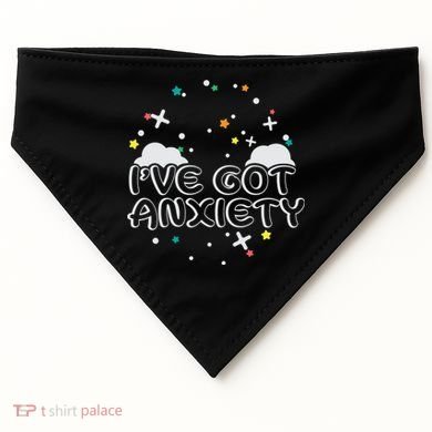 I've Got Anxiety USA-Made Doggie Bandana