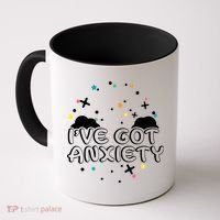 I've Got Anxiety Coffee Mug thumb 0