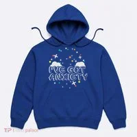I've Got Anxiety Hoodie thumb 0