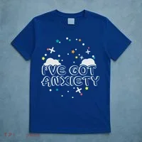 I've Got Anxiety T-Shirt thumb 5