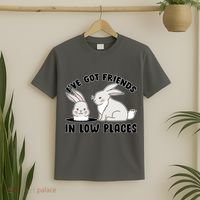 I've Got Friends In Low Places T-Shirt thumb 2