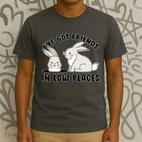 I've Got Friends In Low Places T-Shirt thumb 3