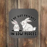 I've Got Friends In Low Places Coaster thumb 0
