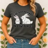 I've Got Friends In Low Places Women's T-Shirt thumb 2