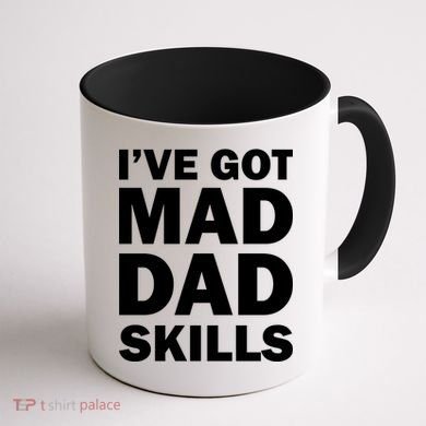 I've Got Mad Dad Skills Coffee Mug back