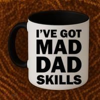 I've Got Mad Dad Skills Coffee Mug thumb 2