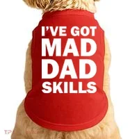 I've Got Mad Dad Skills Doggie Tank thumb 0