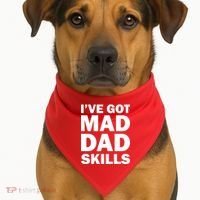 I've Got Mad Dad Skills USA-Made Doggie Bandana thumb 1