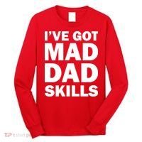 I've Got Mad Dad Skills Long Sleeve Shirt thumb 0