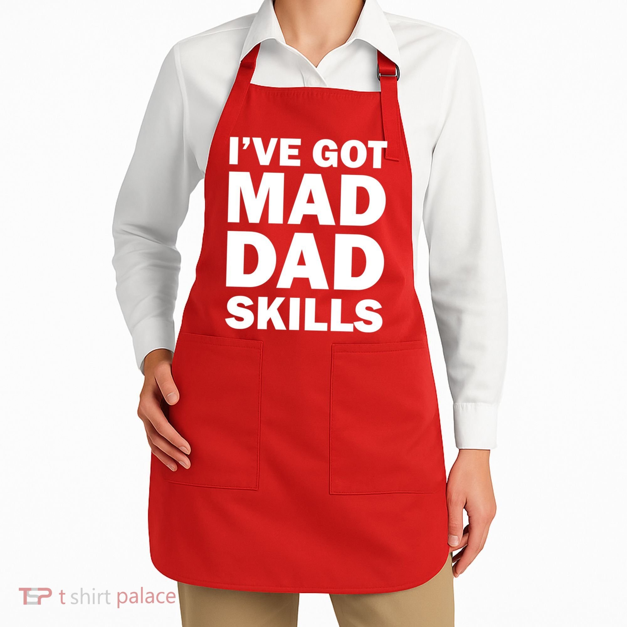 I've Got Mad Dad Skills Apron