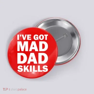 I've Got Mad Dad Skills Button