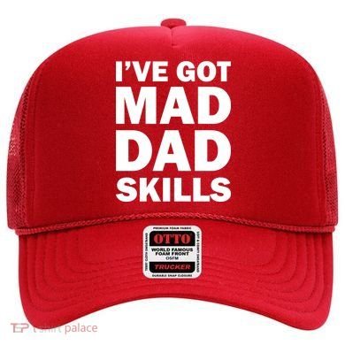 I've Got Mad Dad Skills Hat