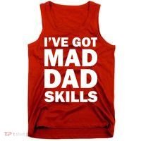 I've Got Mad Dad Skills Tank Top thumb 0