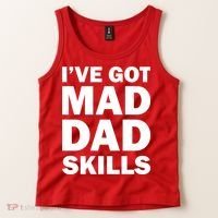 I've Got Mad Dad Skills Tank Top thumb 2