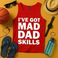 I've Got Mad Dad Skills Tank Top thumb 4