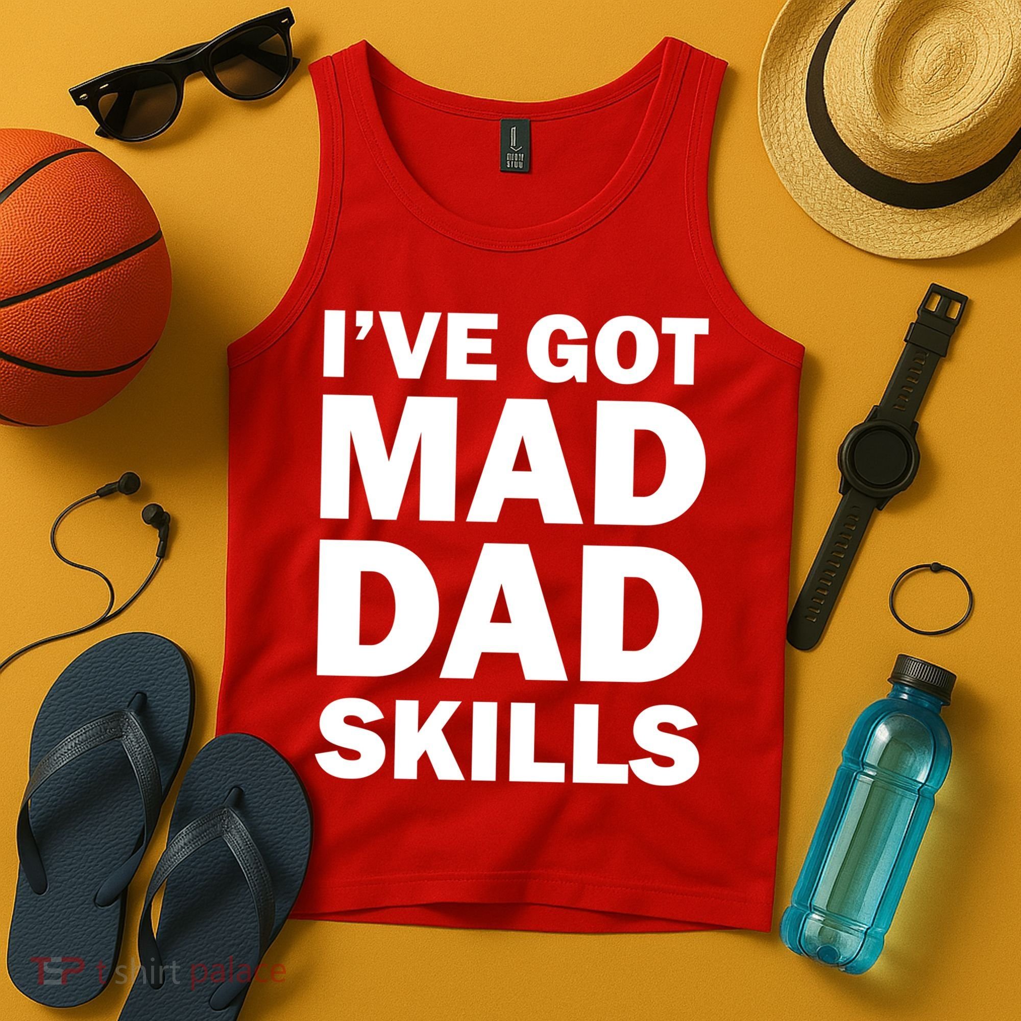 I've Got Mad Dad Skills Tank Top