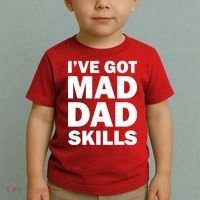 I've Got Mad Dad Skills Toddler T-Shirt thumb 2