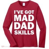 I've Got Mad Dad Skills Women's Long Sleeve Shirt thumb 0