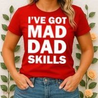 I've Got Mad Dad Skills Women's T-Shirt thumb 2