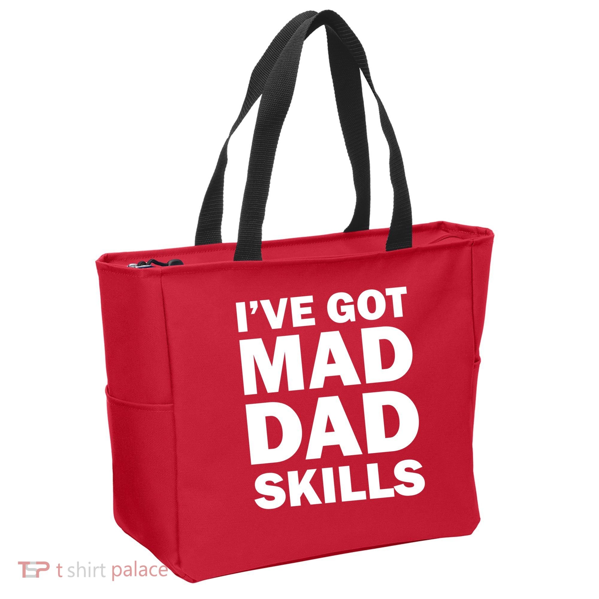 I've Got Mad Dad Skills Tote Bag