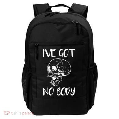 I've Got No Body Backpack