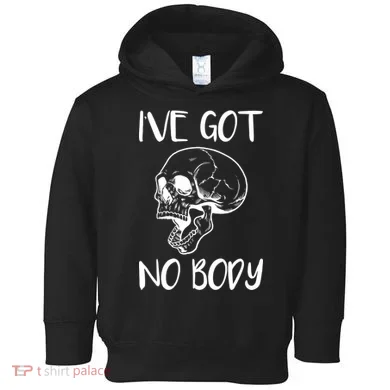 I've Got No Body Toddler Hoodie
