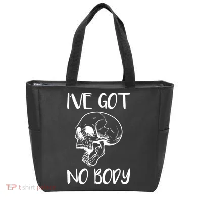 I've Got No Body Tote Bag